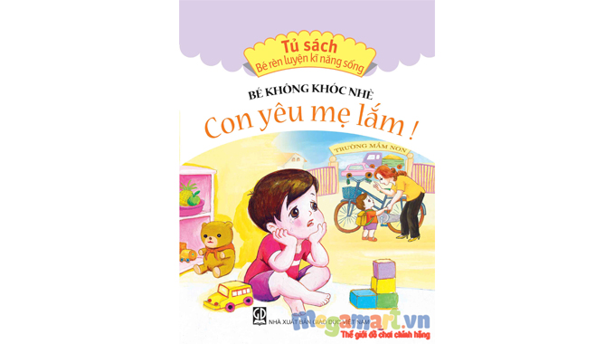 Cha mẹ nên cho bé rèn luyện kỹ năng sống ngay từ khi còn nhỏ