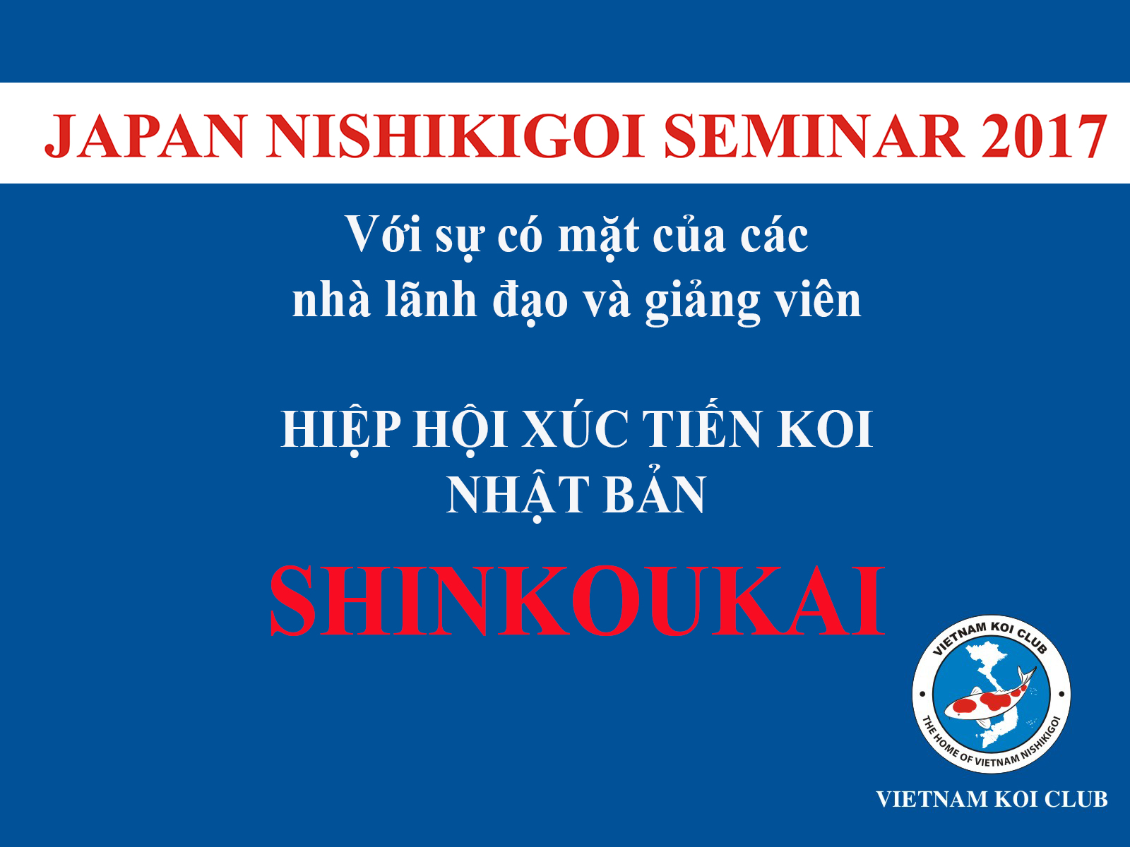 Hội thảo cá Koi Nhật Bản Japan Nishikigoi Seminar 2017 tại Việt Nam