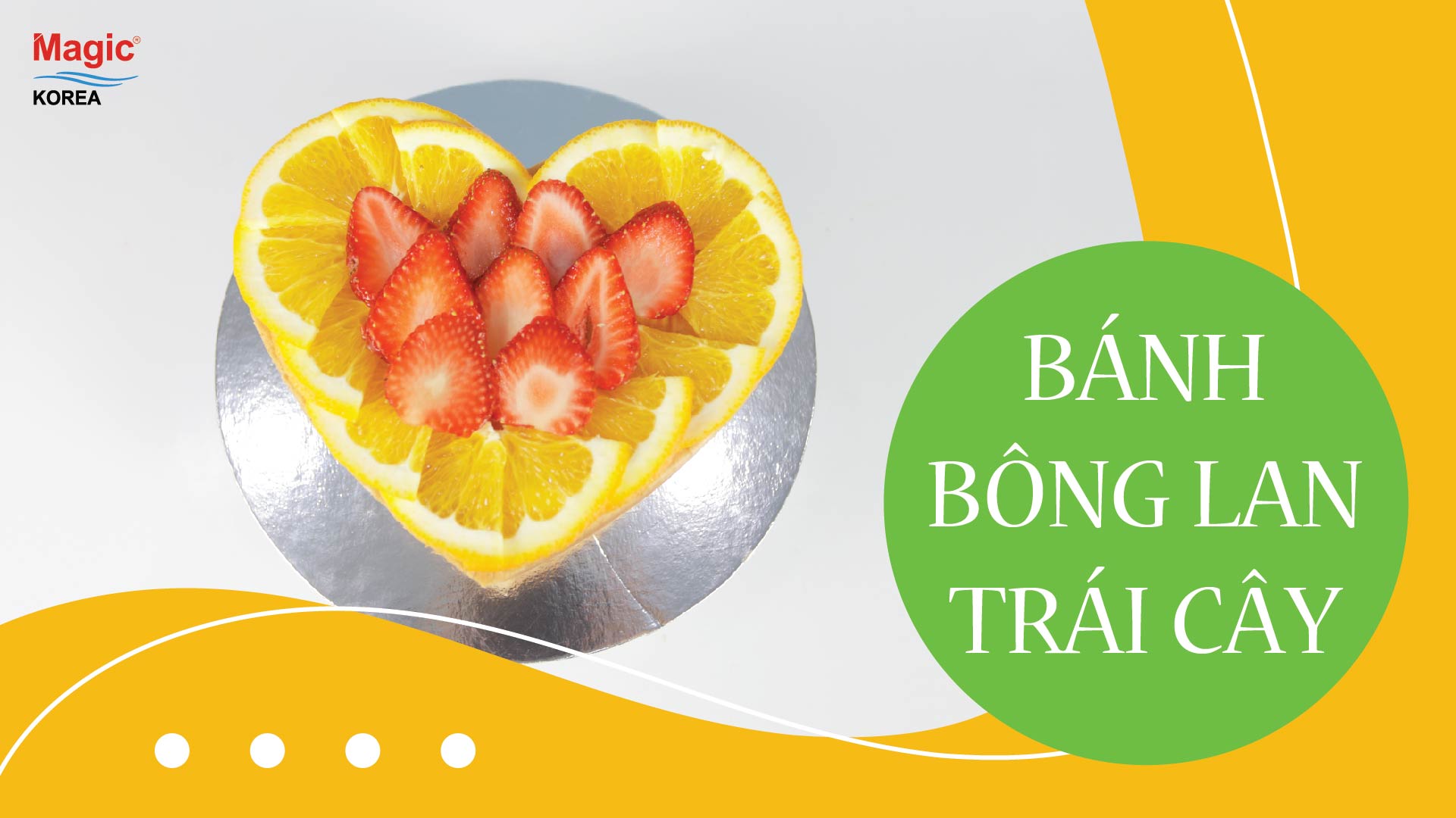 Hướng dẫn làm Bánh bông lan trái cây bằng Nồi chiên không dầu Magic Korea A-801