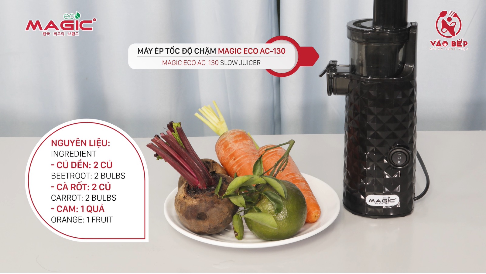 Nước ép củ dền, cà rốt, cam thanh nhiệt, đẹp da - Máy ép chậm Magic Eco AC-130 1 ca rot cu den cam nguyen lieu