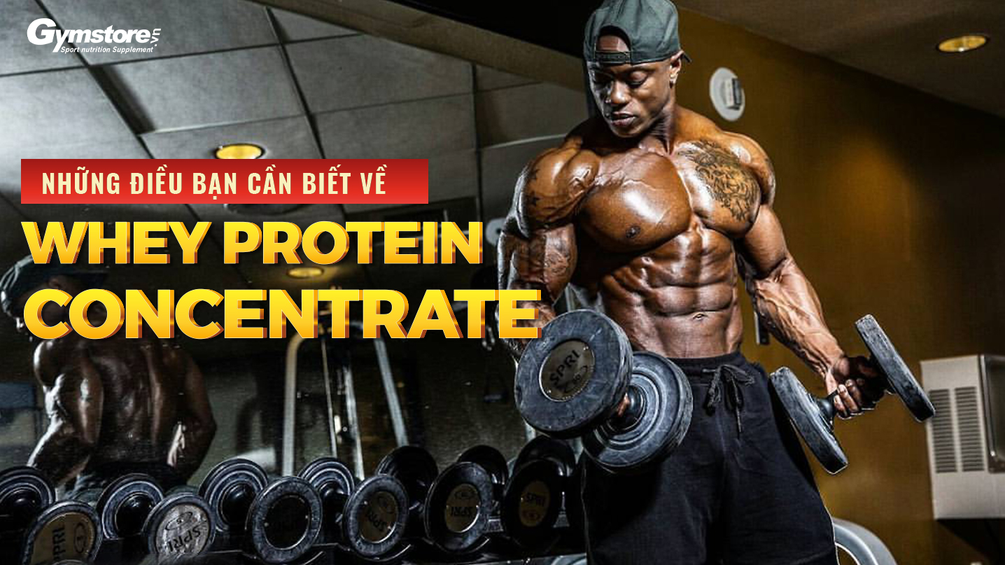 whey-protein-concentrate-la-gi-tim-hieu-them-ve-whey-protein
