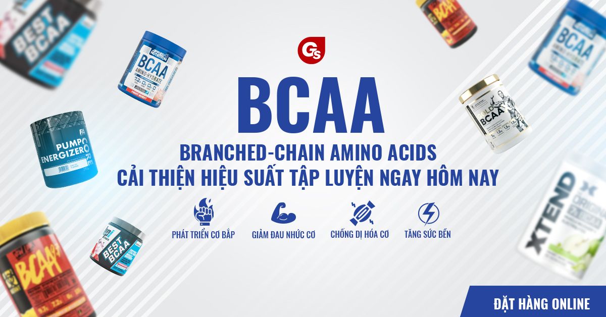 BCAA - Nâng Cao Hiệu Suất Tập Luyện - Giá Tốt Nhất Hiện Nay