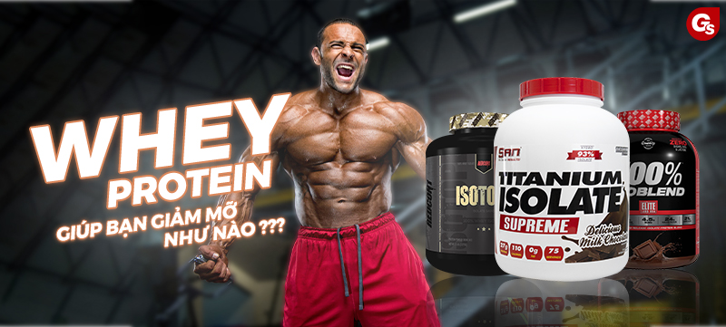 whey-protein-giup-ban-giam-can-giam-mo-nhu-nao