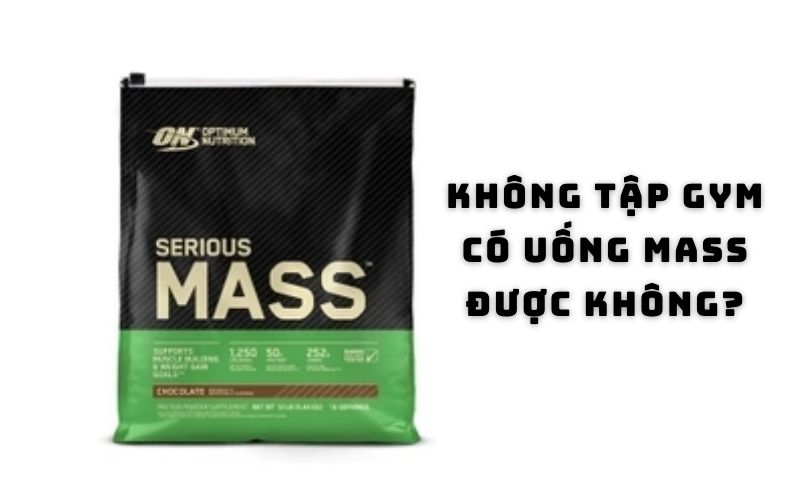 Nếu không tập gym có nên uống mass không?