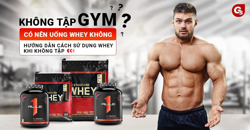 khong-tap-gym-co-nen-uong-whey-1