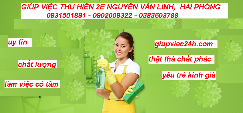 Chuyên cung cấp người giúp việc gia đinh tại Hải Phòng