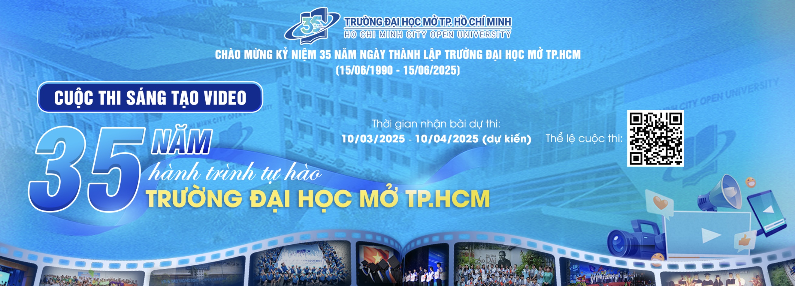 Cuộc thi sáng tạo video chào mừng kỷ niệm 35 năm Ngày thành lập Trường Đại học Mở TP.HCM “35 Năm hành trình tự hào Trường Đại học Mở TP.HCM”