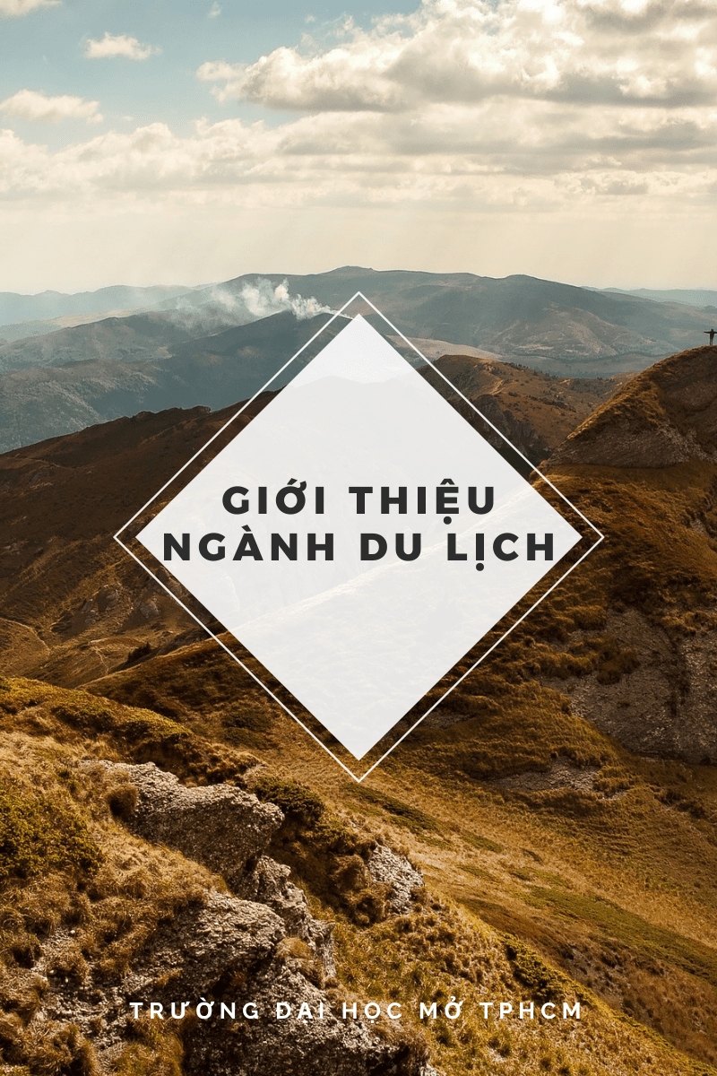 GIỚI THIỆU NGÀNH DU LỊCH