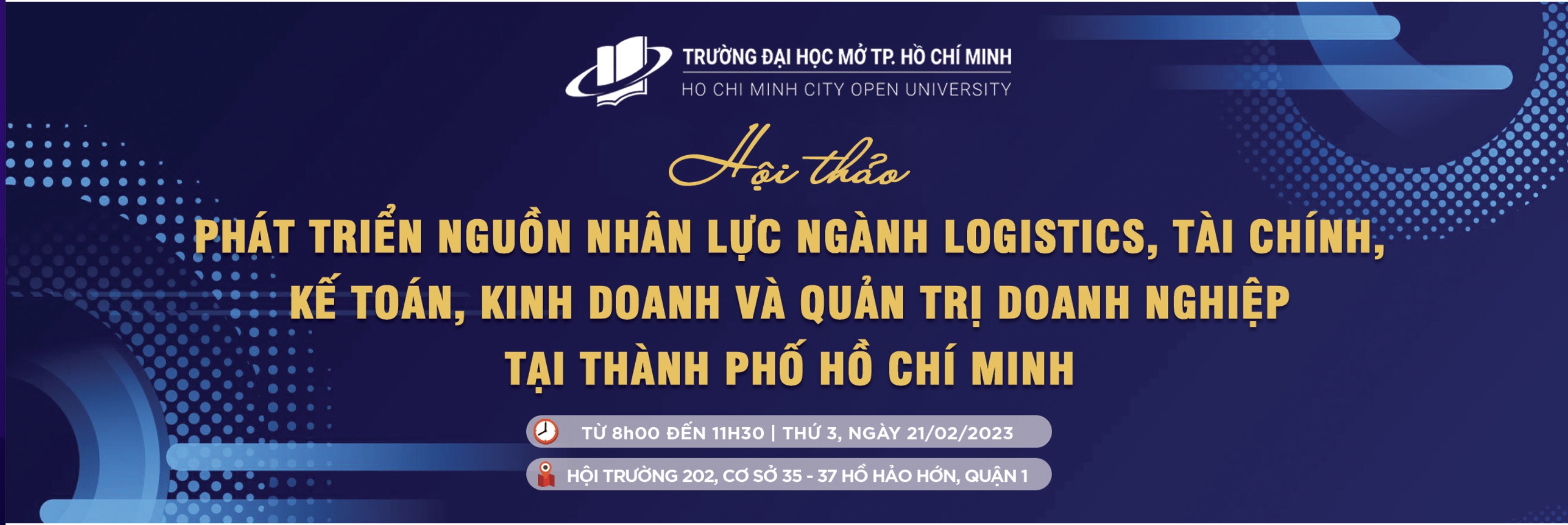Trường Đại học Mở Thành phố Hồ Chí Minh tổ chức Hội thảo “Phát triển nguồn nhân lực ngành logistics, tài chính, kế toán, kinh doanh và quản trị doanh nghiệp tại Thành phố Hồ Chí Minh”