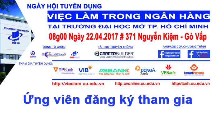 Ngày hội tuyển dụng việc làm ngân hàng năm 2017 (tổ chức tại Trường Đại học Mở Tp. Hồ Chí Minh)