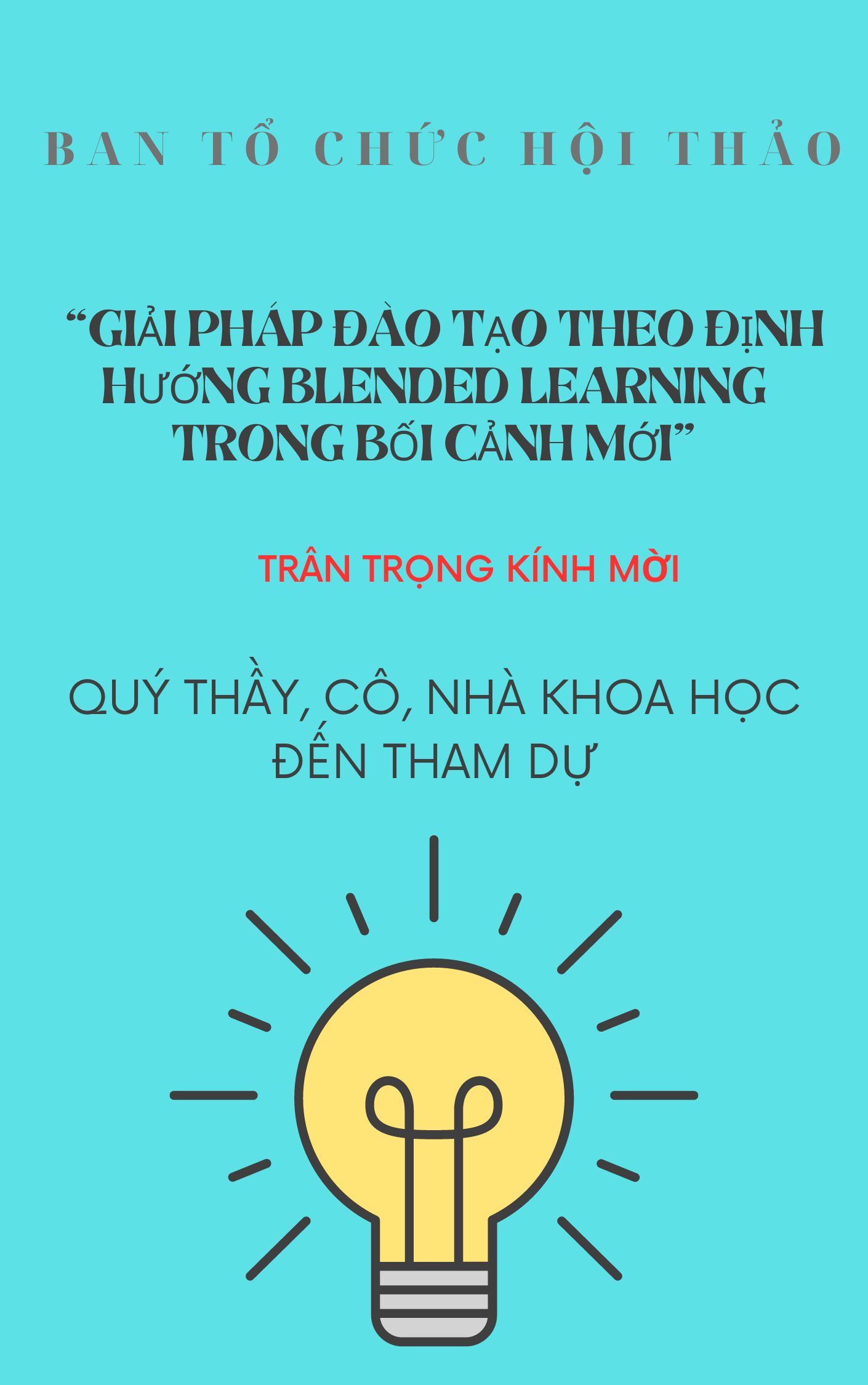 Thư mời tham dự Hội thảo “Giải pháp đào tạo theo định hướng Blended learning trong bối cảnh mới”