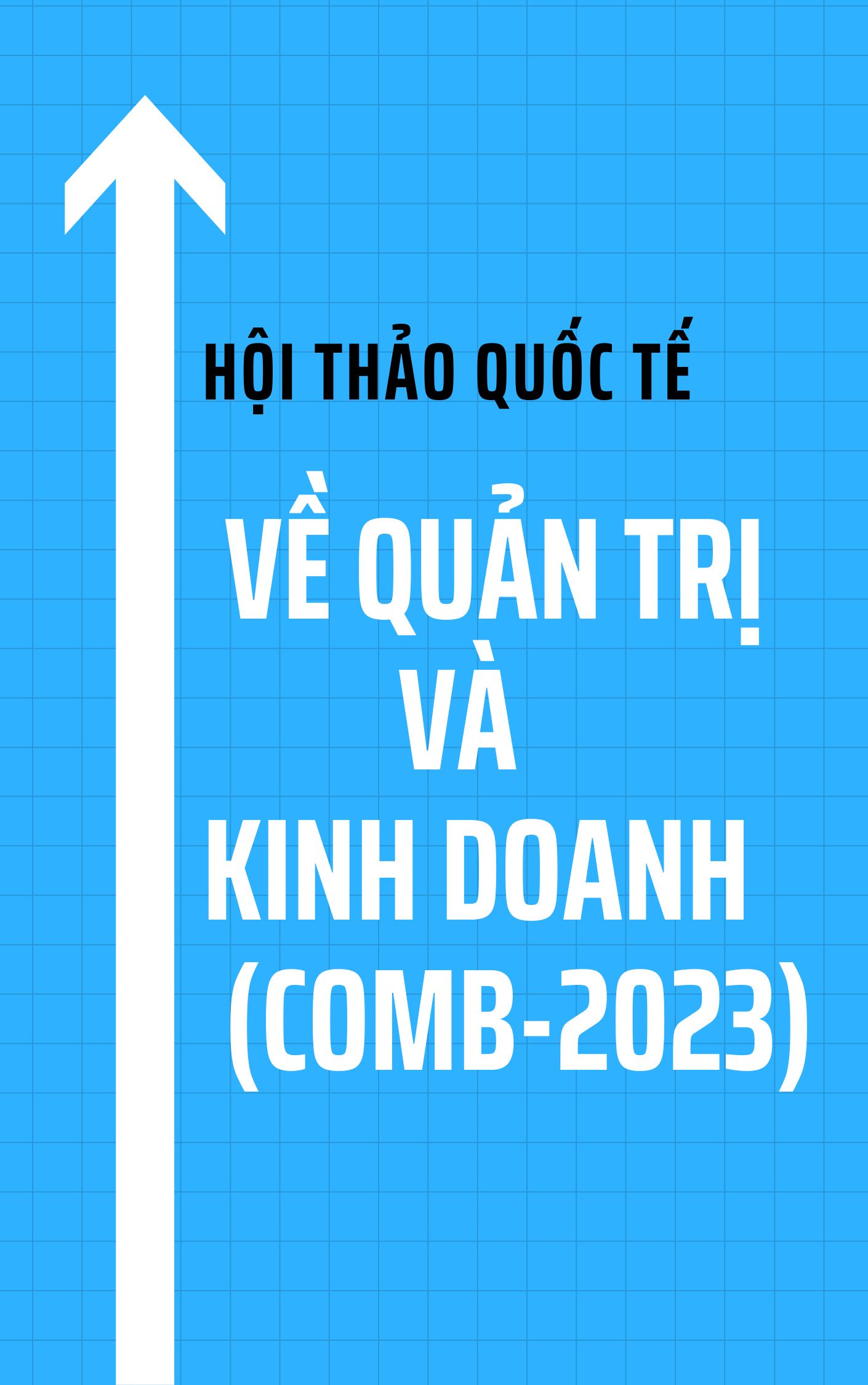 Thông báo viết bài Hội thảo Quốc tế về Quản trị và Kinh doanh (COMB-2023)