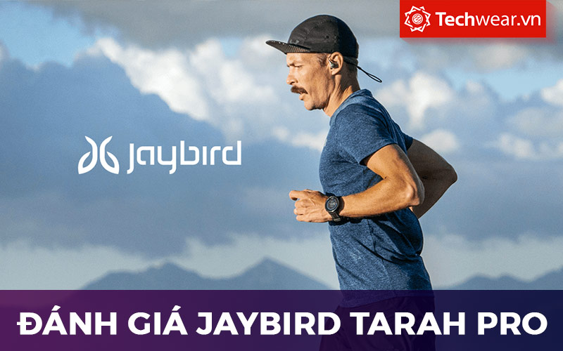 Đánh giá Jaybird Tarah Pro