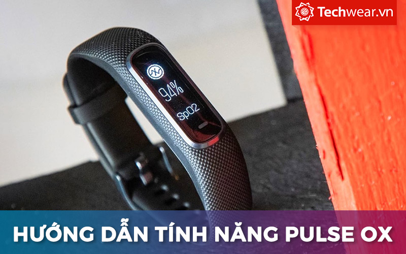 Hướng dẫn sử dụng tính năng Pulse Ox trên đồng hồ Garmin