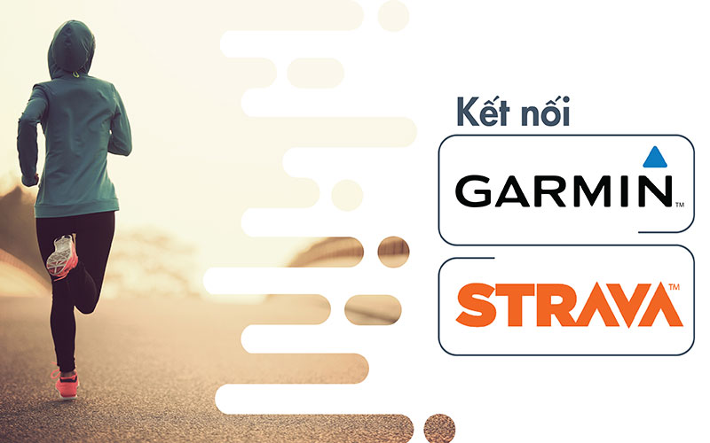 Hướng dẫn đồng bộ ứng dụng Garmin Connect và Strava