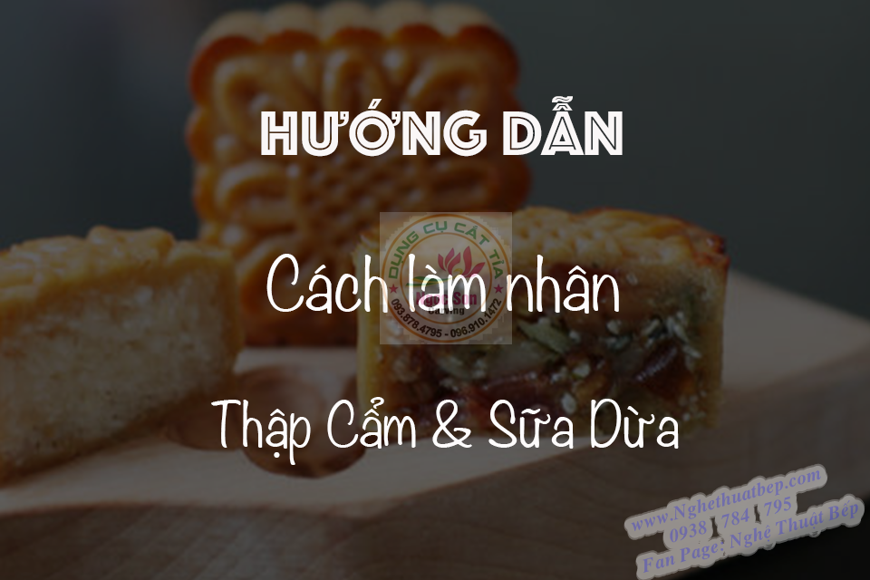 HƯỚNG DẪN: CÁCH LÀM NHÂN THẬP CẨM & SỮA DỪA