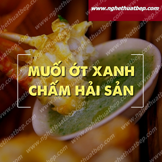 Muối Ớt Xanh Chấm Hải Sản