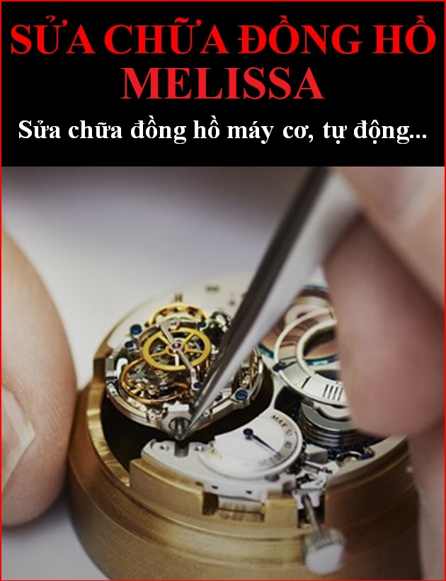 dia-chi-uy-tin-sua-chua-dong-ho-co-tu-dong-automatic-melissa-timesstore-vn