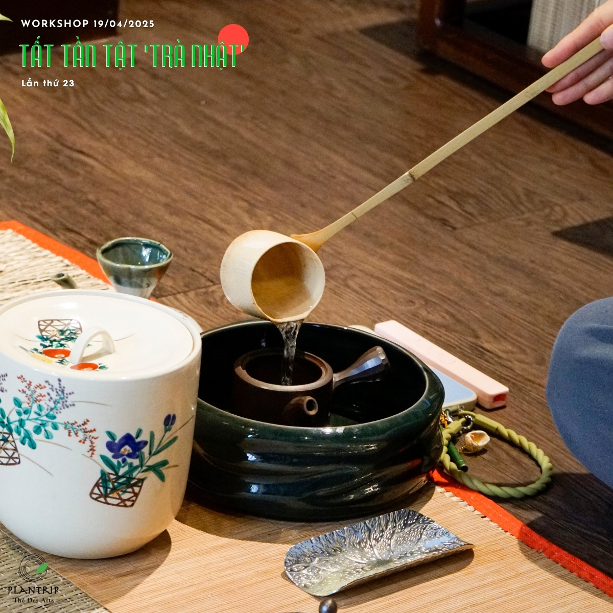 Workshop Tất Tần Tật “Trà Nhật” tại Hồ Chí Minh do Plantrip tổ chức.