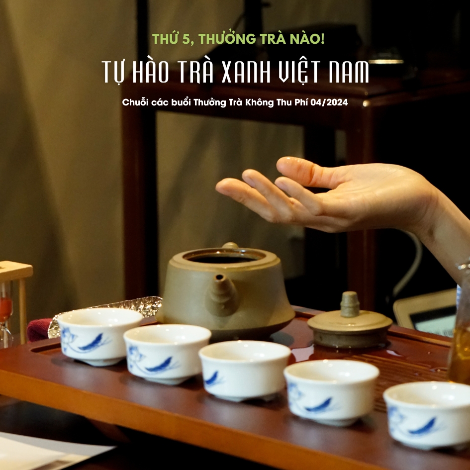 Chương trình thưởng trà tại Hồ Chí Minh dành cho tất cả mọi người.