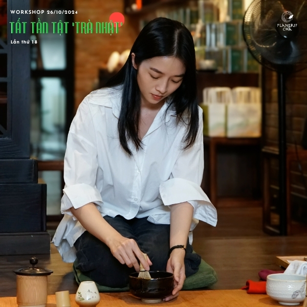 Workshop Tất Tần Tật “Trà Nhật” tại Hồ Chí Minh do Plantrip Cha tổ chức.