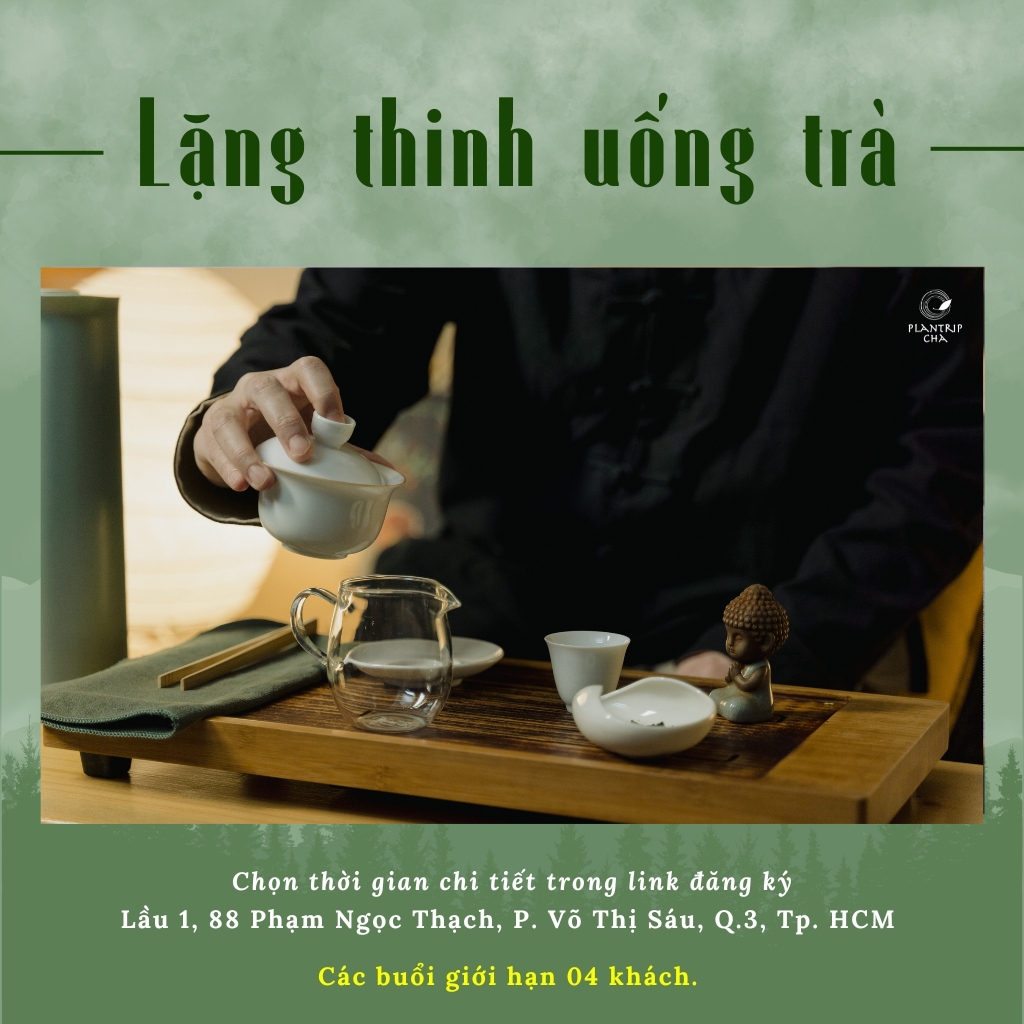 LẶNG THINH UỐNG TRÀ THÁNG 8/2023