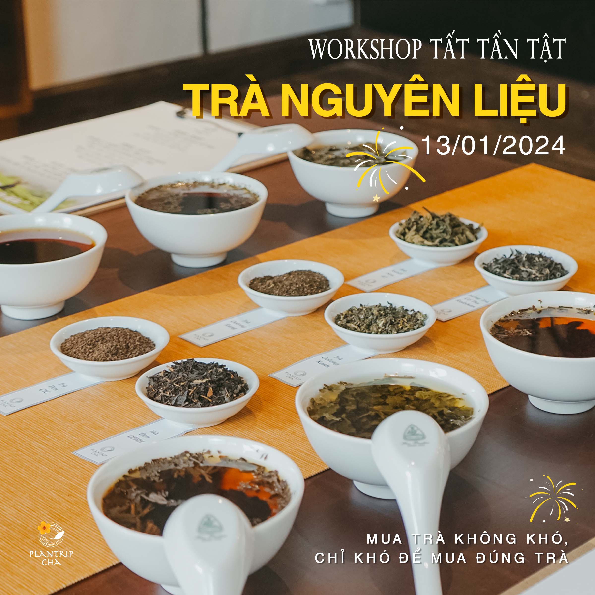 10 năm ngang dọc để hiểu về trà, được Plantrip Cha cô động trong buổi Workshop Tất Tần Tật "Trà Nguyên Liệu"