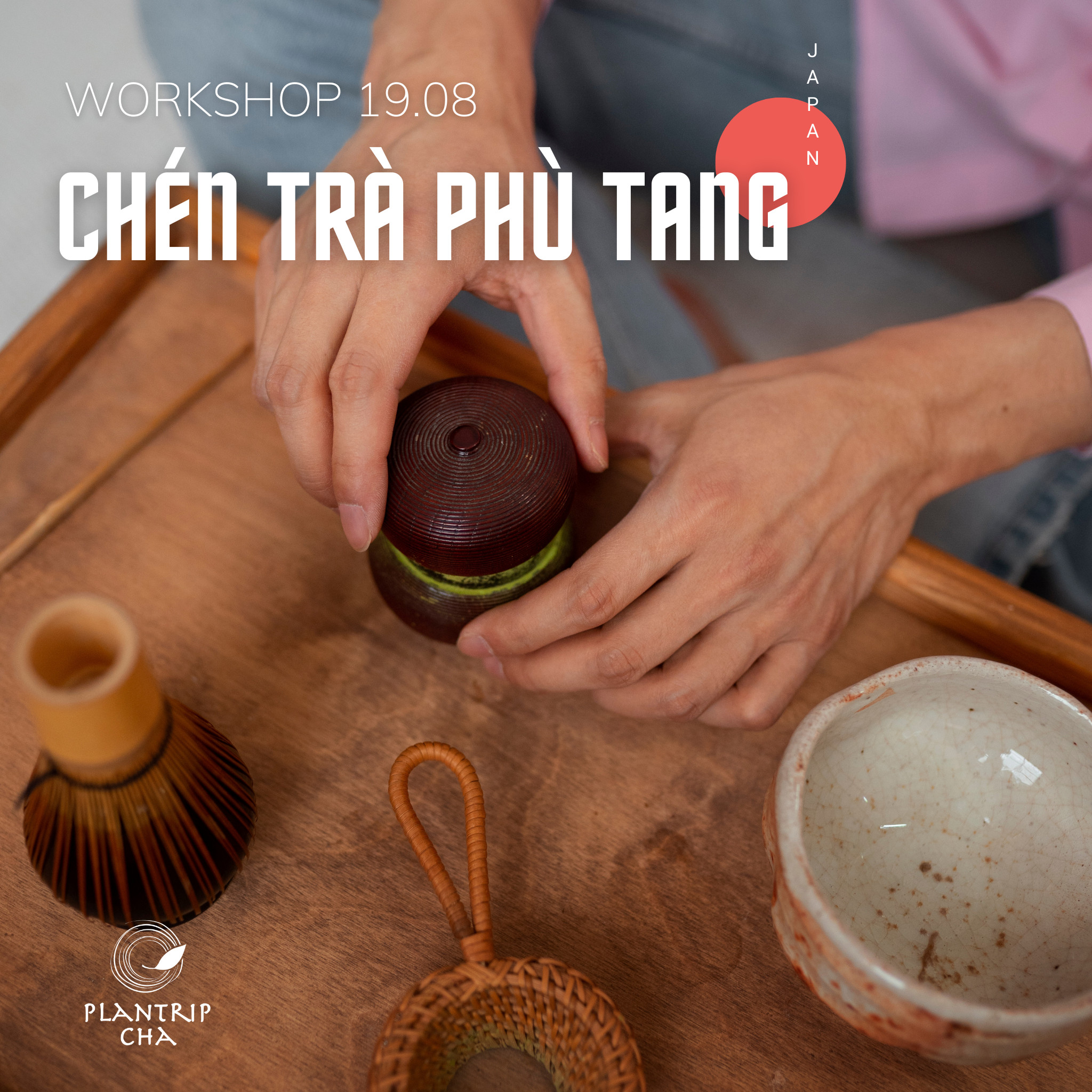 workshop Chén Trà Phù Tang