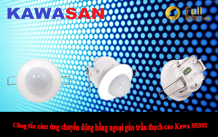 Cảm biến chuyển động hồng ngoại kawa ss302