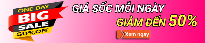 Giá sốc mỗi ngày, sale 50% off