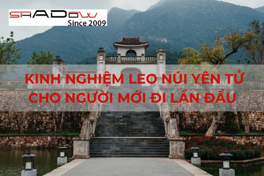 Kinh nghiệm leo núi yên tử