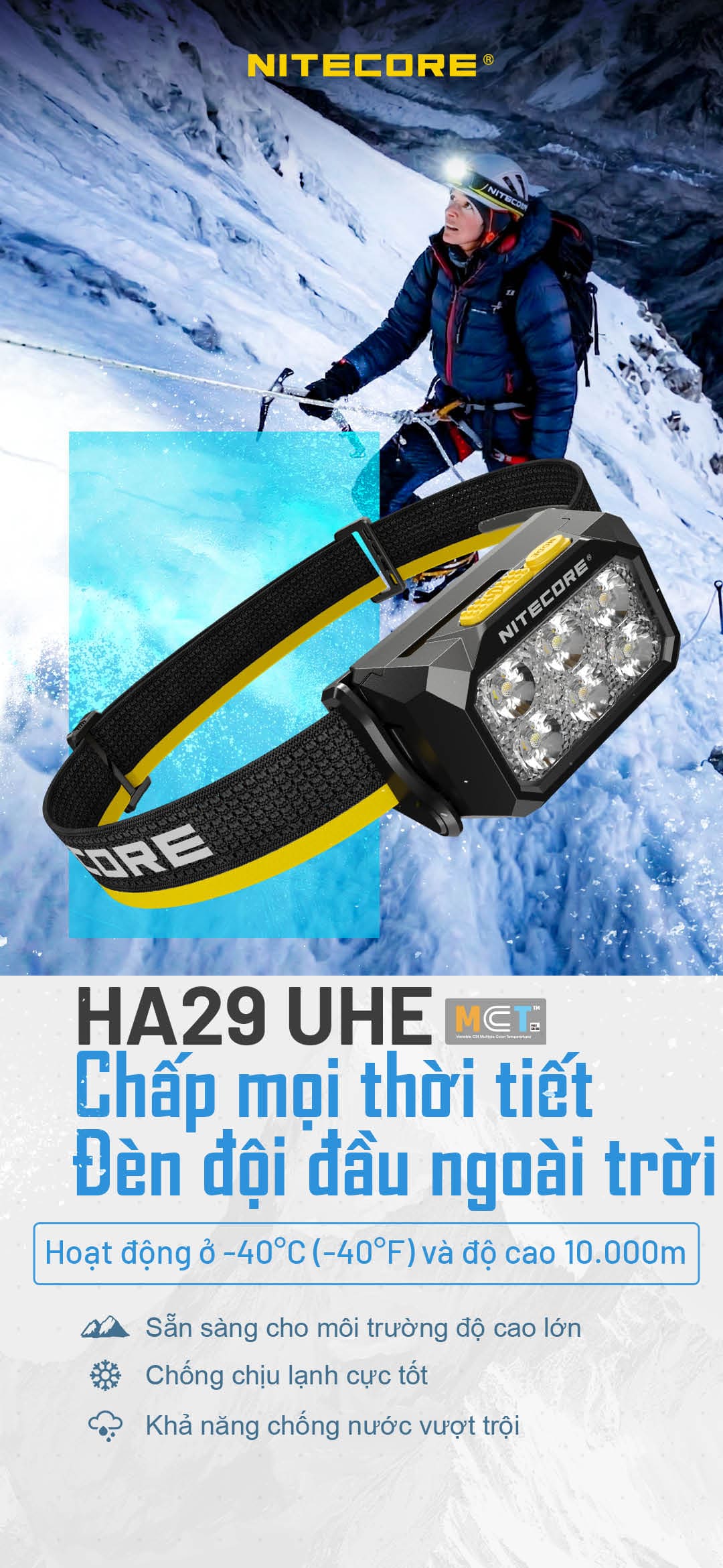 Hoạt động ổn định ở -40°C và độ cao 10.000m, sẵn sàng cho môi trường băng tuyết và địa hình khắc nghiệt.