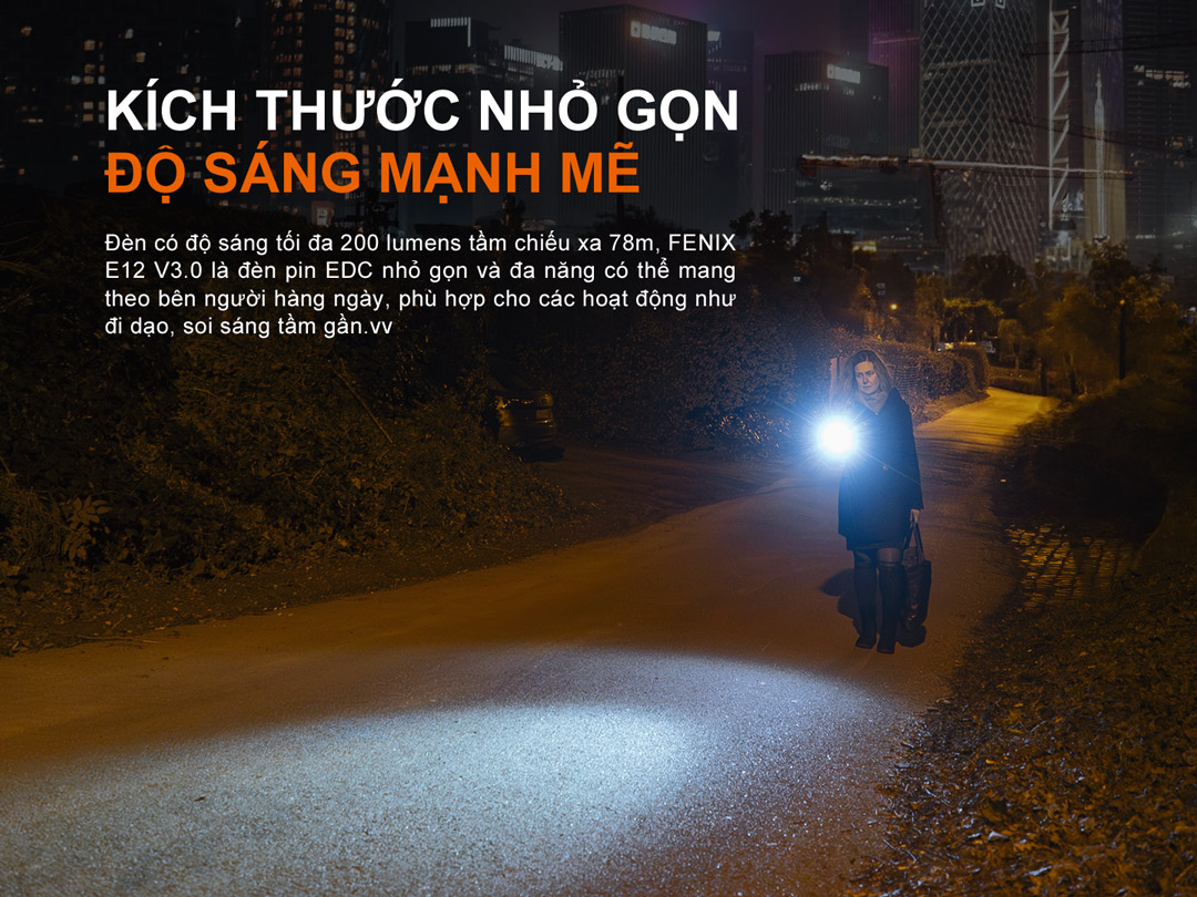 độ sáng mạnh mẽ bên trong 1 cây đèn kích thước nhỏ gọn