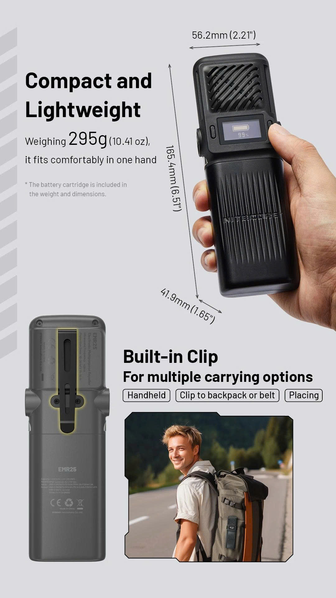 Nitecore EMR25 nhỏ gọn 295g, kích thước 165.4mm, có kẹp gắn balo hoặc đeo thắt lưng, dễ cầm tay