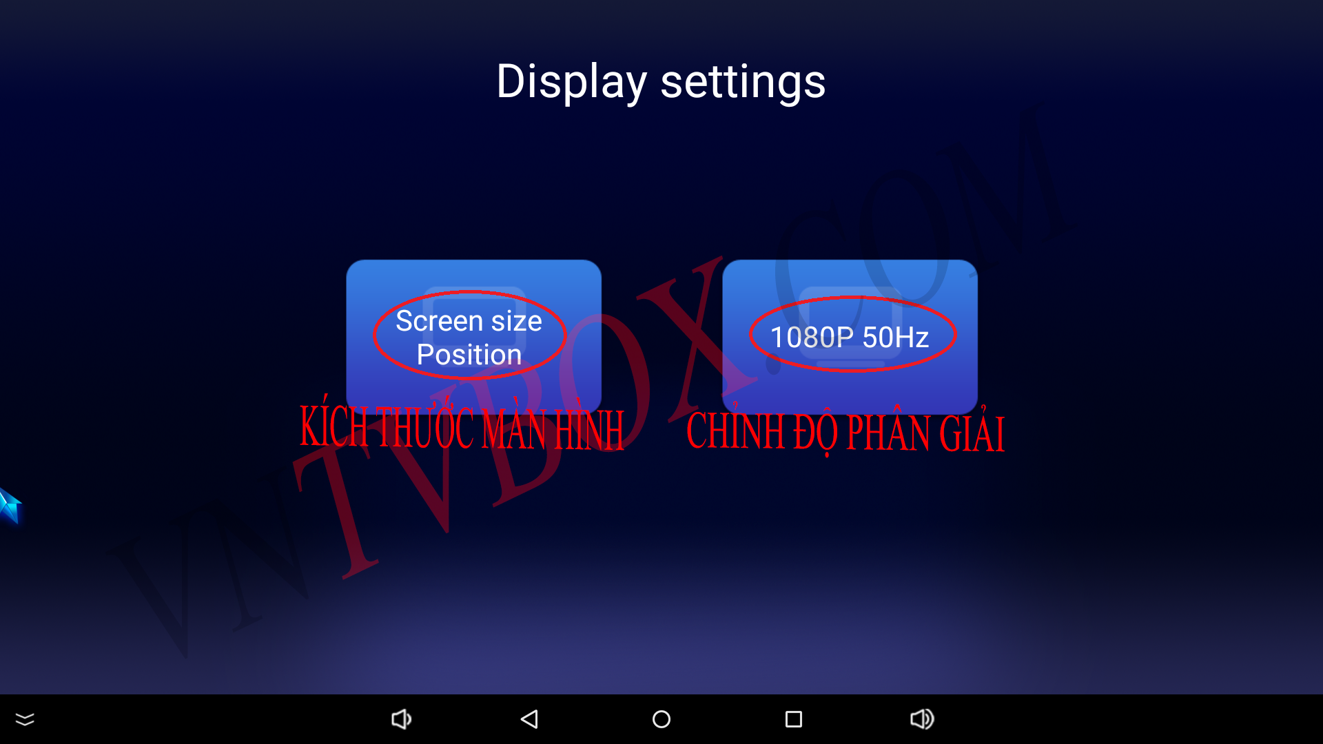 Hướng Dẫn Chỉnh Độ Phân Giải Và Kích Thước Màn Hình Khi Sử Dụng Android Tv Box