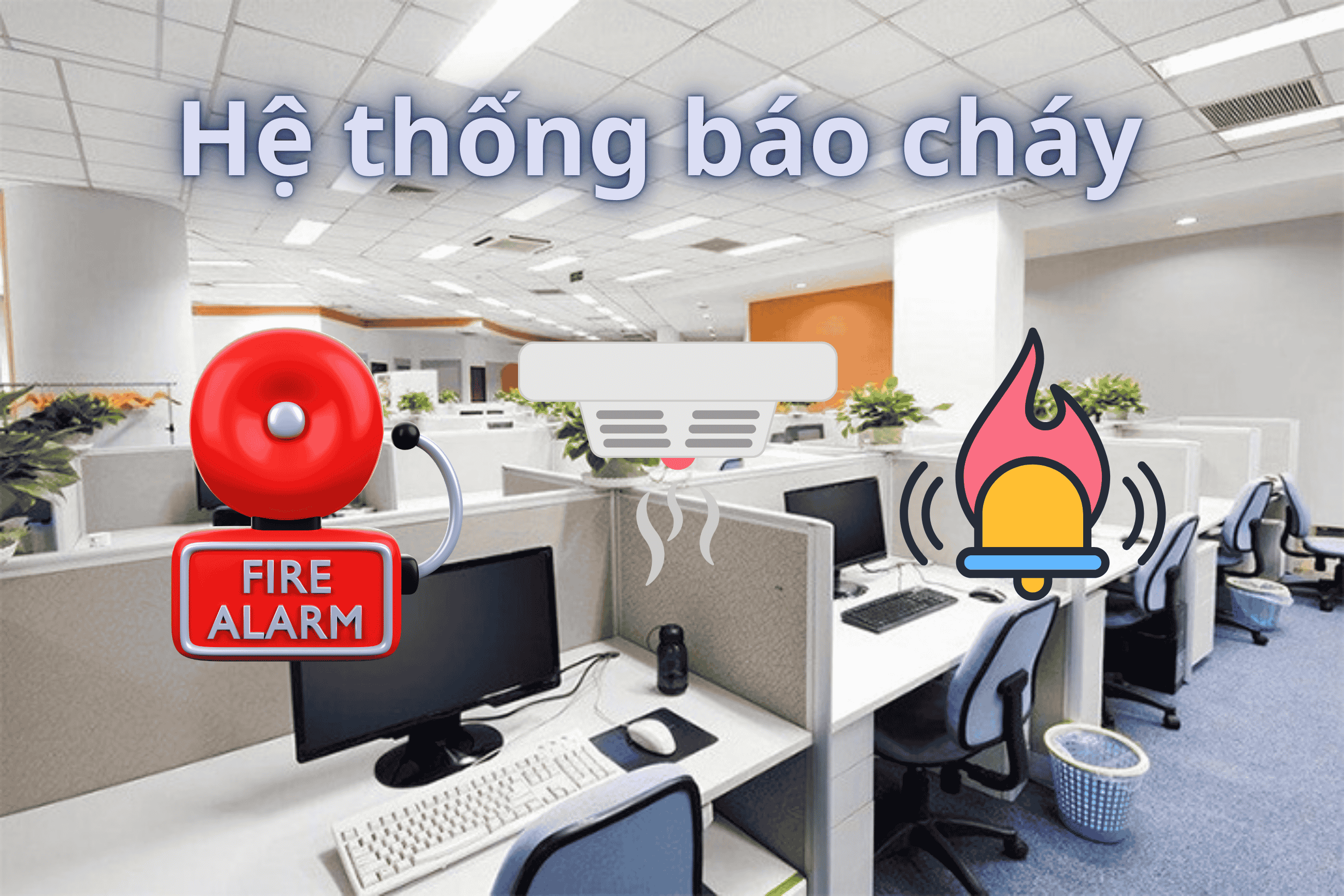 Hệ Thống Báo Cháy Và Báo Động