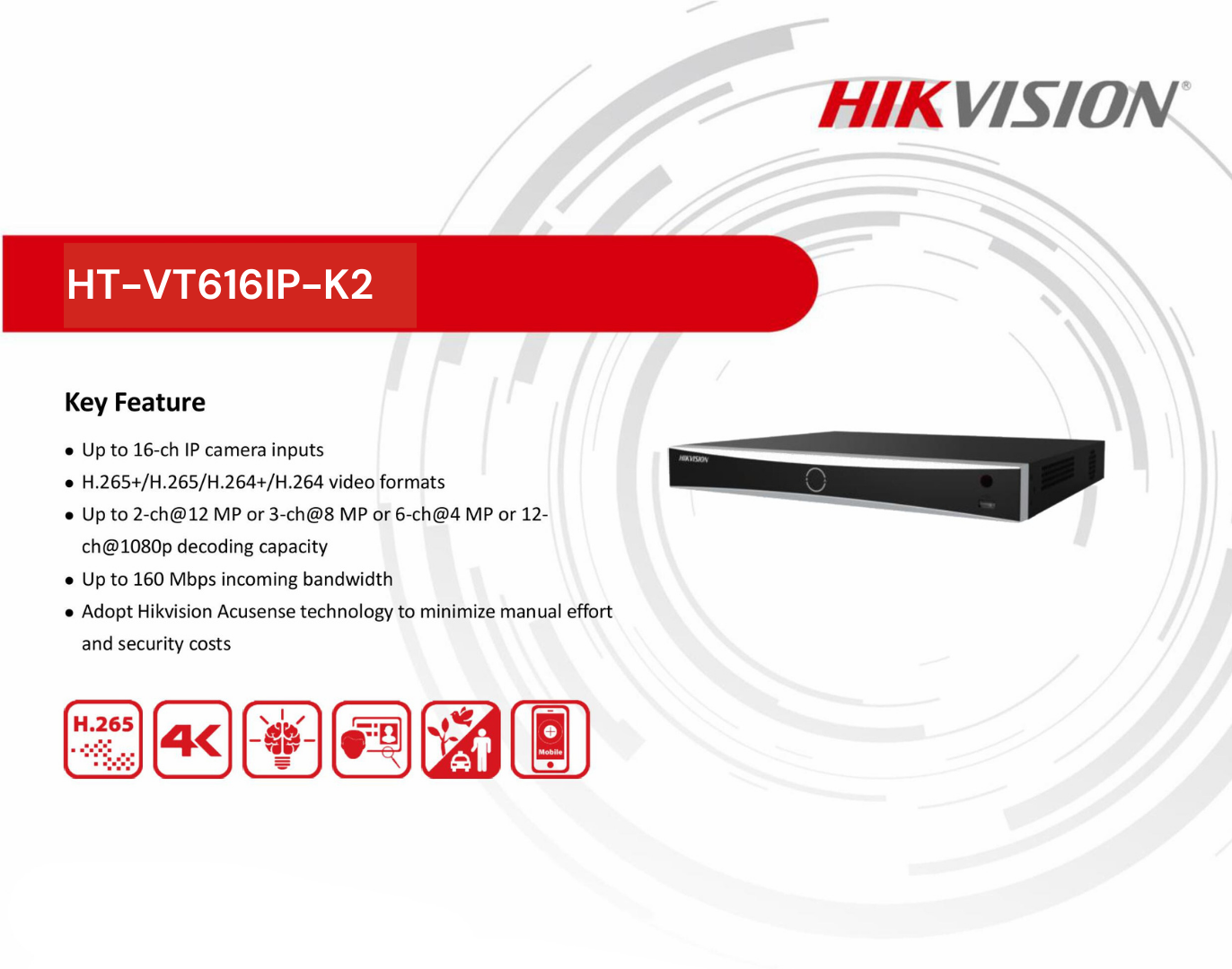 Giới thiệu tổng quan về sản phẩm Đầu Ghi Hình HT-VT616IP-K2 Hikvision