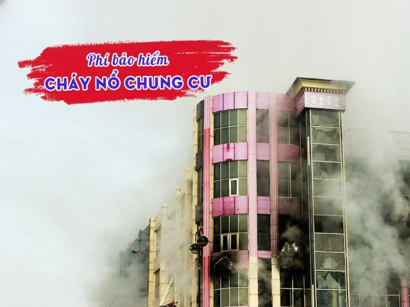 Phí bảo hiểm cháy nổ bắt buộc chung cư 2025