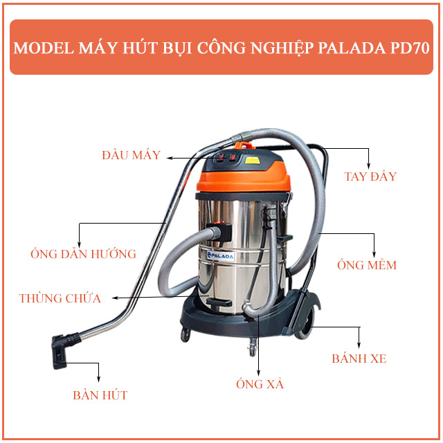 Máy hút bụi công nghiệp nhà xưởng Palada PD70