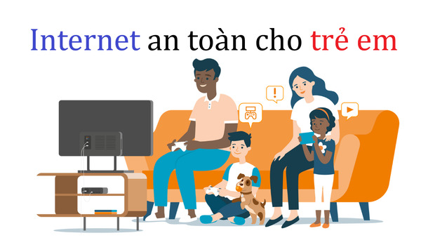 Bảo vệ trẻ em khi tiếp cận nhiều với mạng Internet