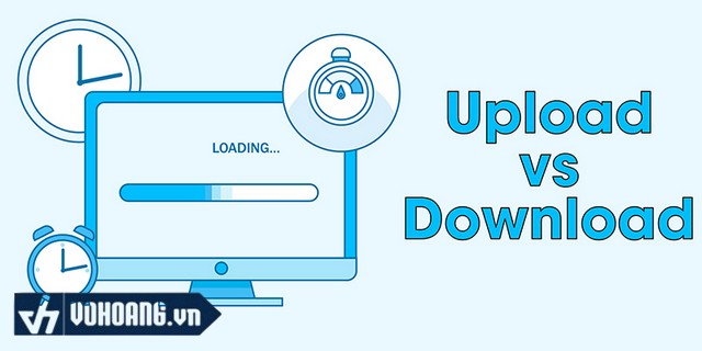 Tốc độ download và tốc độ upload là yếu tố đo lường tốc độ mạng