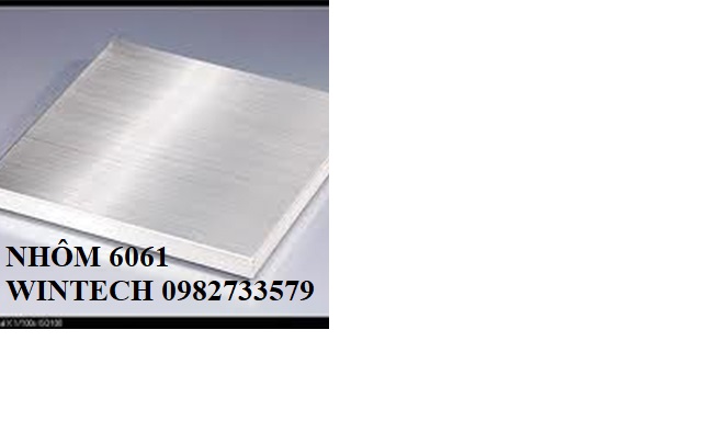 CUNG CẤP NHÔM HỢP KIM 6061! LIÊN HỆ - 0982 733 579