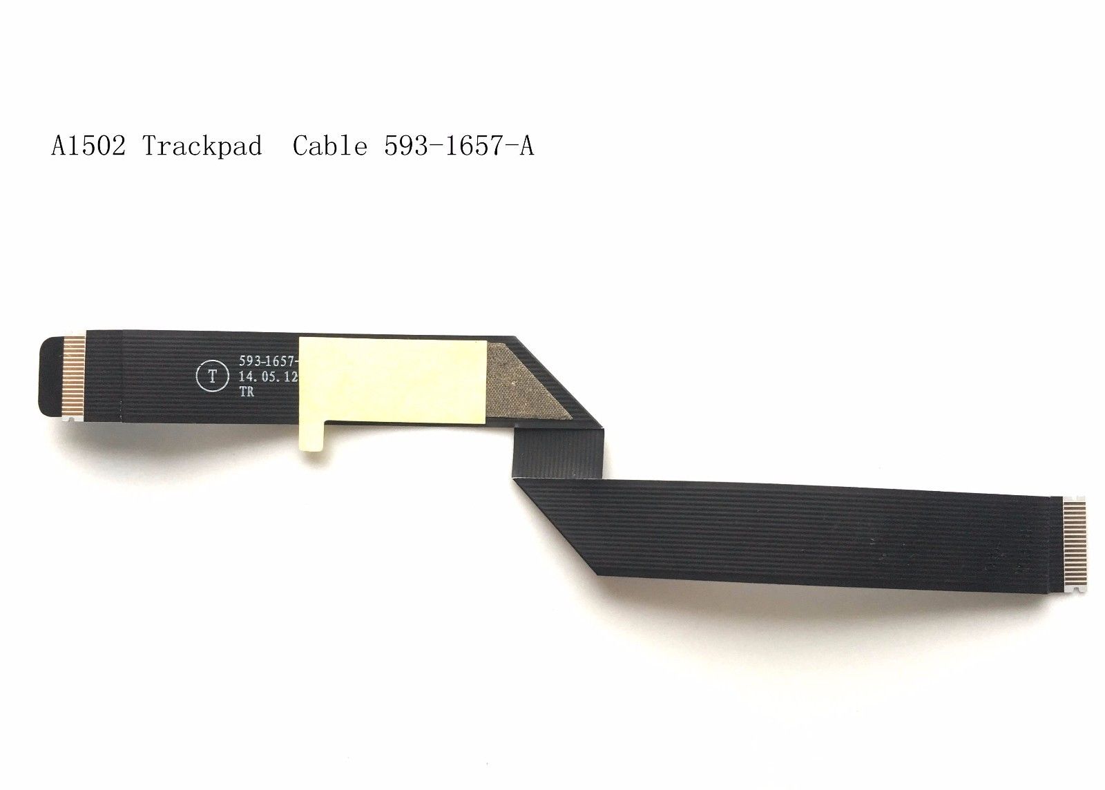 cáp chuột 593-1657-A MacBook A1502 Trackpad Touchpad Ribbon Flex Cable