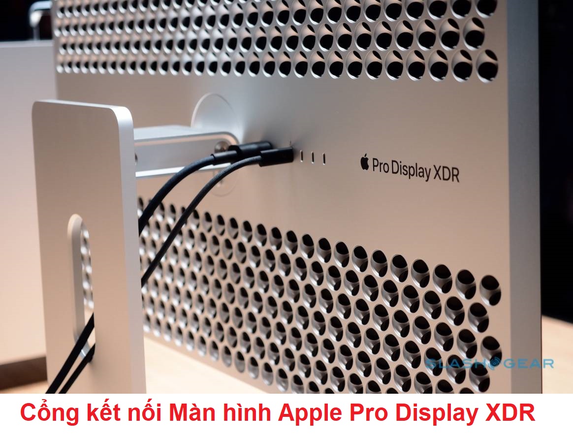 cổng kết nối Màn hình Apple Pro Display XDR