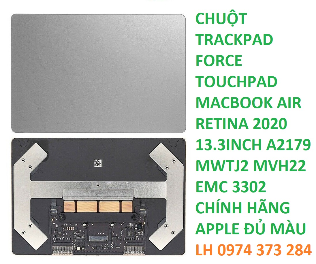 CHUỘT TRACKPAD FORCE TOUCHPAD MACBOOK AIR RETINA 2020 13.3INCH A2179 MWTJ2 MVH22 EMC 3302 CHÍNH HÃNG APPLE ĐỦ MÀU