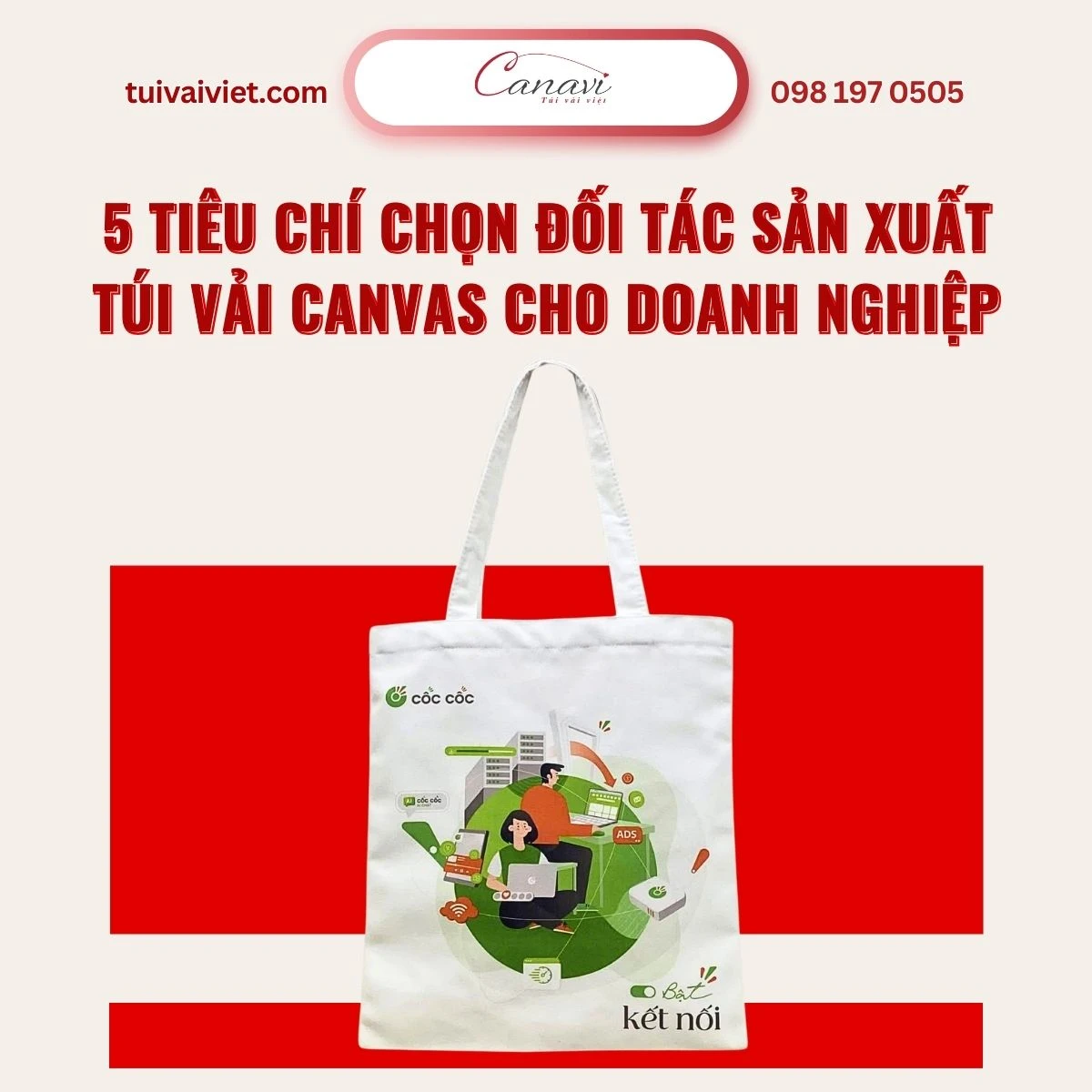 5 tiêu chí chọn đối tác sản xuất túi vải canvas cho doanh nghiệp