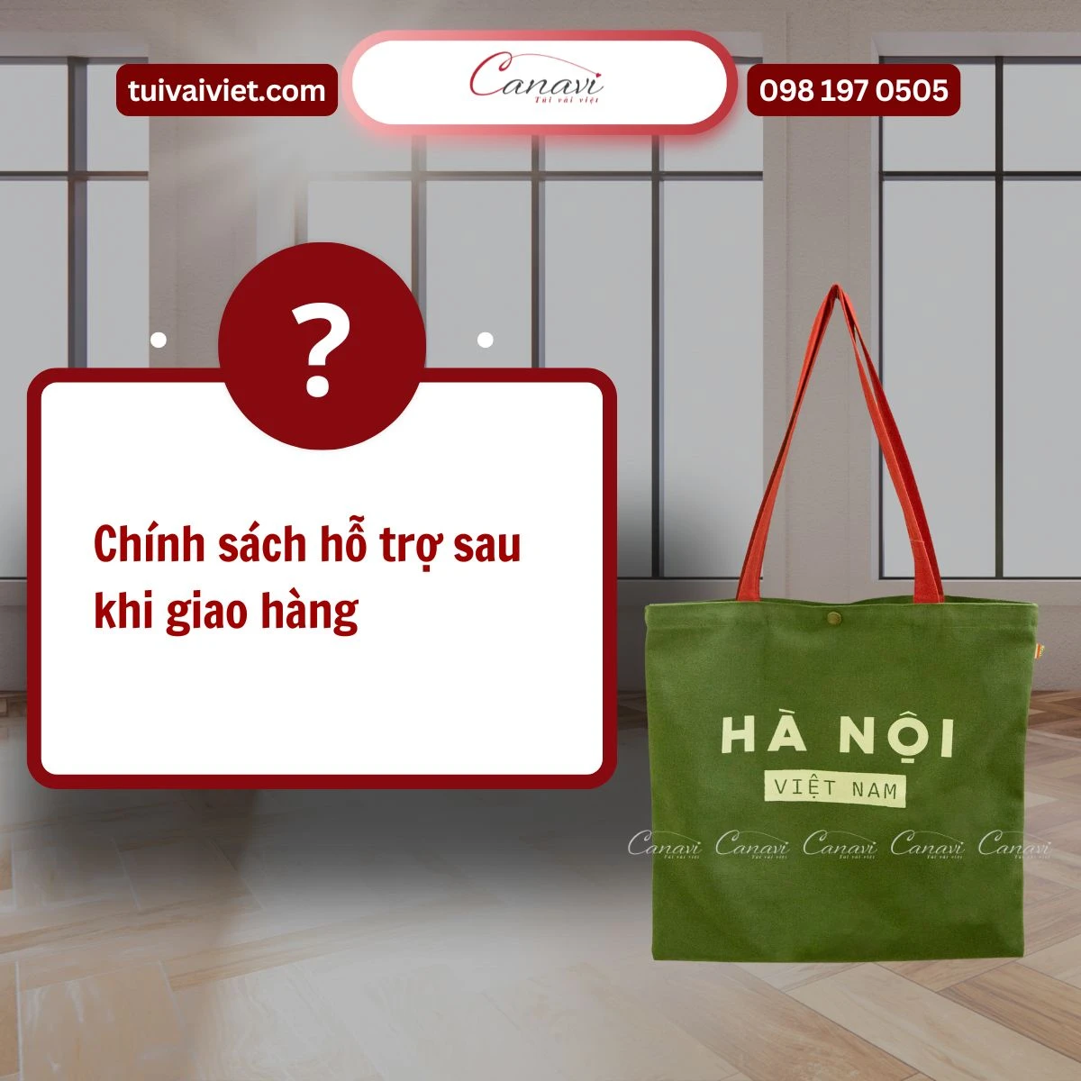 Chính sách hỗ trợ sau khi giao hàng túi canvas