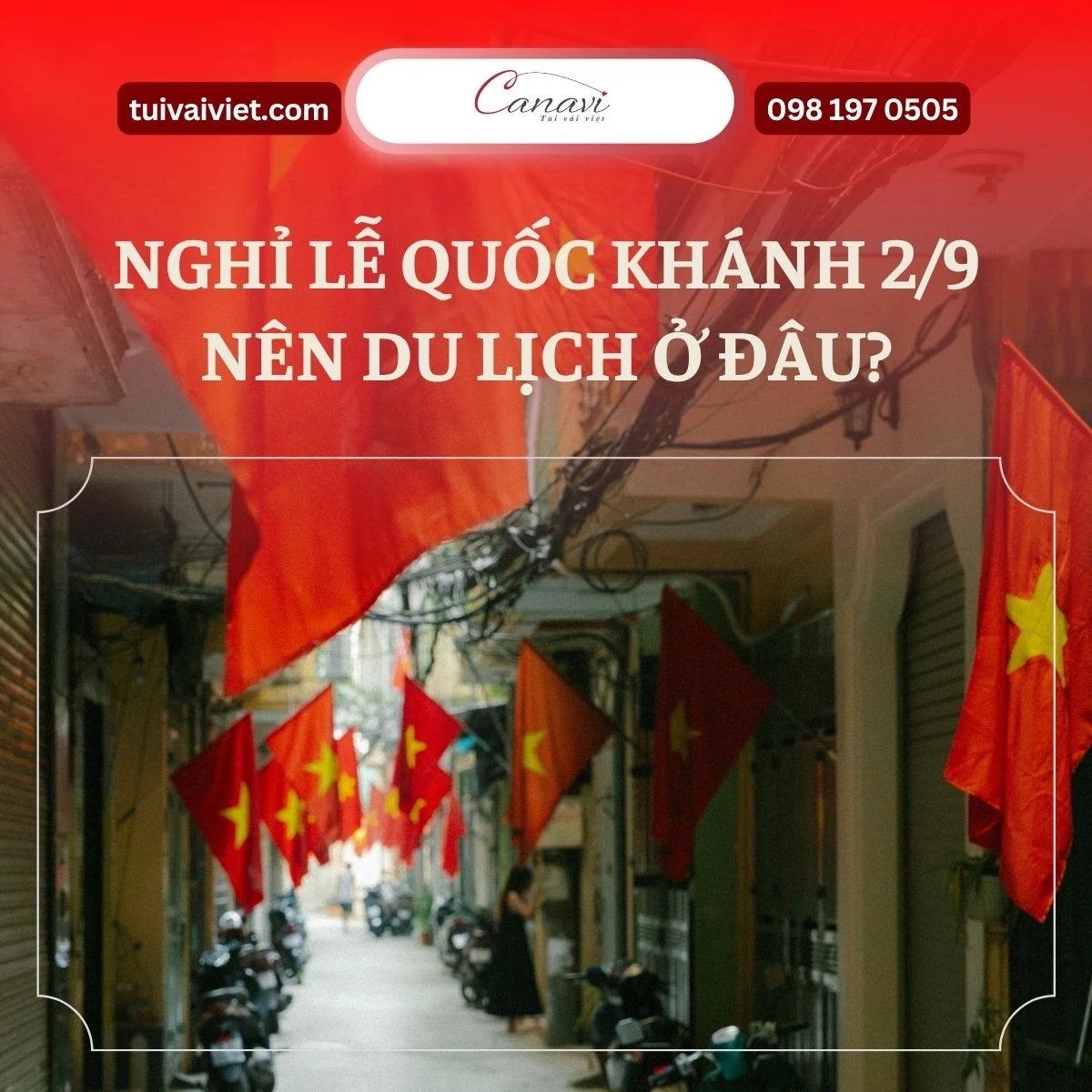 Nghỉ lễ Quốc khánh 2/9 nên du lịch ở đâu? Cẩm nang toàn tập cho kỳ nghỉ lễ hoàn hảo
