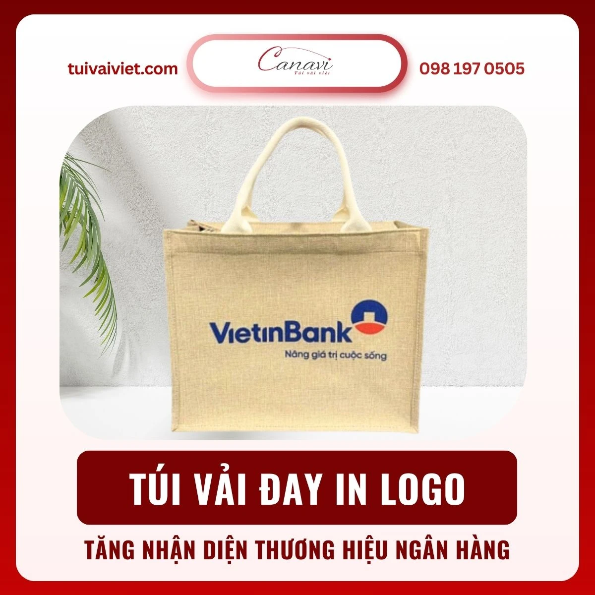 Lựa chọn túi vải đay chất lượng cho thương hiệu ngân hàng