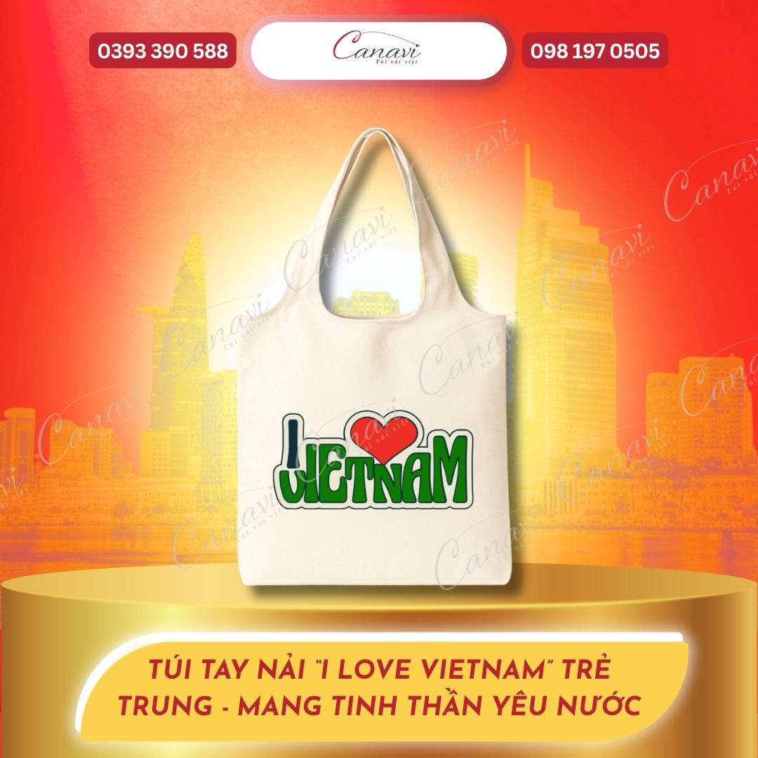 Túi vải bố tay nải quà tặng 30/4 - I Love VietNam